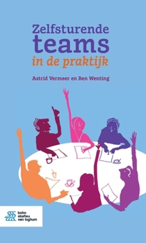 Paperback Zelfsturende Teams in de Praktijk [Dutch] Book