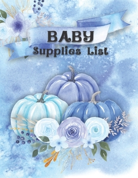 Baby Supplies List: Clothing, Feeding Needs, Baby Care, Travel Gear, Entertainment Needs, Nursery Basics, Safety Items