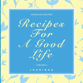 Paperback Recipes For A Good Life Book