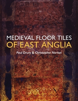 Hardcover Medieval Floor Tiles of East Anglia Book