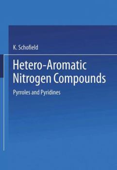 Paperback Hetero-Aromatic Nitrogen Compounds: Pyrroles and Pyridines Book