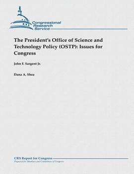 Paperback The President's Office of Science and Technology Policy (OSTP): Issues for Congress Book
