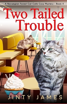 Paperback Two Tailed Trouble: A Norwegian Forest Cat Cafe Cozy Mystery - Book 4 [Large Print] Book