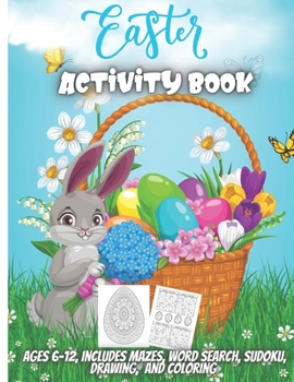 Paperback Easter Activity Book: A Fun Kid Workbook Game For Learning, Happy Easter Day Coloring, Mazes, Word Search and More! Book