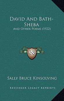 Paperback David And Bath-Sheba: And Other Poems (1922) Book