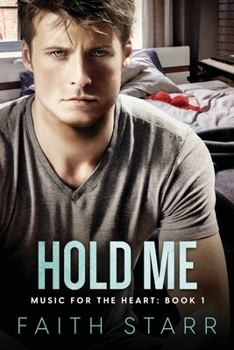 Paperback Hold Me: Music For The Heart - Book One Book