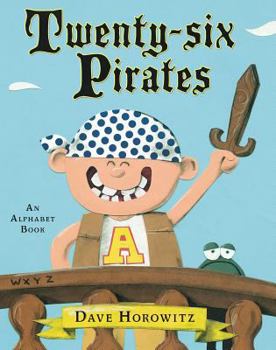 Hardcover Twenty-Six Pirates: An Alphabet Book