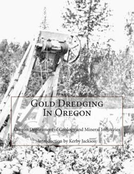 Paperback Gold Dredging In Oregon Book
