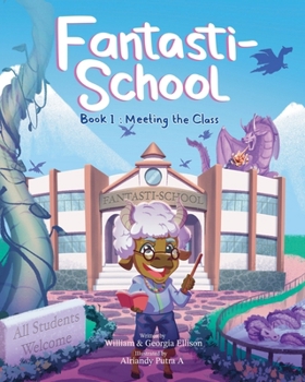 Paperback Fantasti-School: Book 1: Meeting the Class Book