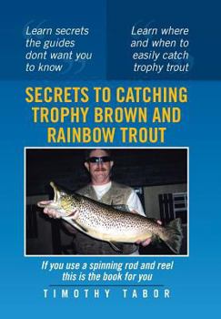 Hardcover Secrets to Catching Trophy Brown and Rainbow Trout Book