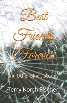 Best Friends Forever: and Other Short Stories