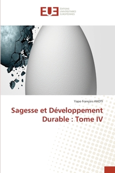 Sagesse et Développement Durable: Tome IV (French Edition)