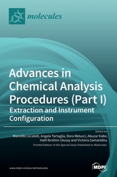 Hardcover Advances in Chemical Analysis Procedures (Part I): Extraction and Instrument Configuration Book
