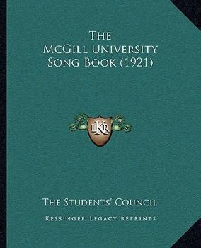 Paperback The McGill University Song Book (1921) Book