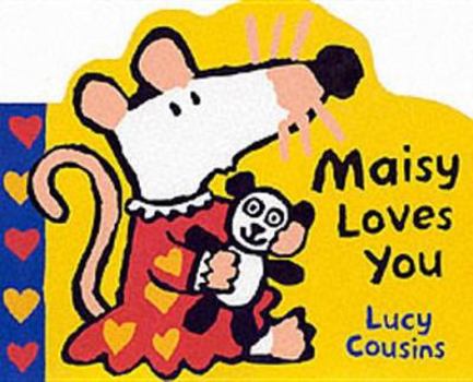 Maisy Loves You: Book and Toy Gift Set (Maisy) - Book  of the Maisy