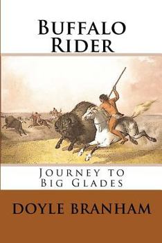 Paperback Buffalo Rider: Journey To Gladesville Book