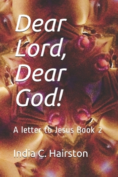 Paperback Dear Lord, Dear God!: A letter to Jesus Book 2 Book