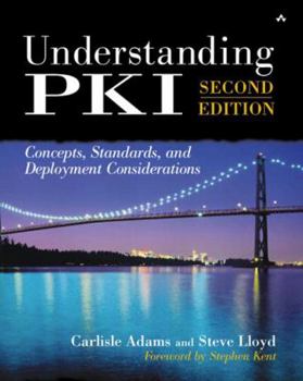 Hardcover Understanding Pki: Concepts, Standards, and Deployment Considerations Book