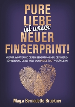 Paperback Pure Liebe IST unser neuer Fingerprint! [German] Book