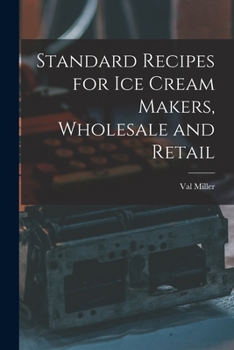 Paperback Standard Recipes for Ice Cream Makers, Wholesale and Retail Book