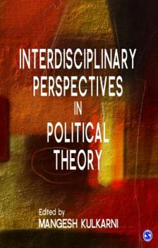 Hardcover Interdisciplinary Perspectives in Political Theory Book