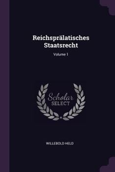 Paperback Reichsprälatisches Staatsrecht; Volume 1 Book