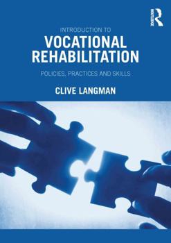Paperback Introduction to Vocational Rehabilitation: Policies, Practices and Skills Book