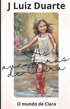 As aventuras de Clara: O mundo de Clara