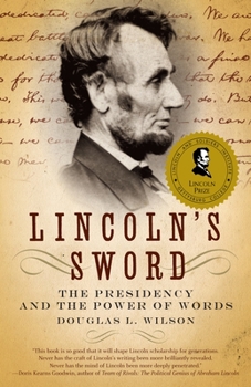 Paperback Lincoln's Sword: The Presidency and the Power of Words Book