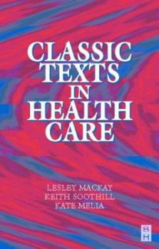 Paperback Classic Texts in Health Care Book