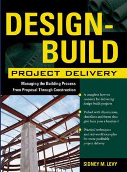 Hardcover Design-Build Project Delivery: Managing the Building Process from Proposal Through Construction Book