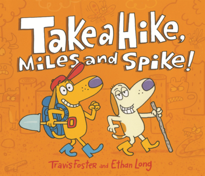 Library Binding Take a Hike, Miles and Spike! Book