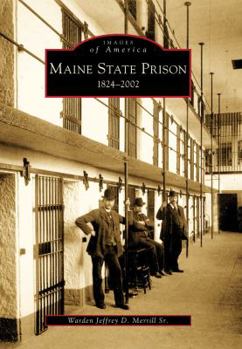 Paperback Maine State Prison: 1824-2002 Book