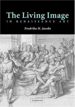 Hardcover The Living Image in Renaissance Art Book