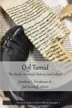 Paperback Qol Tamid: The Shofar in Ritual, History, and Culture Book