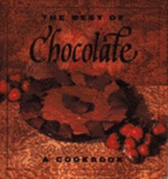 Hardcover The Best of Chocolate: A Cookbook Book