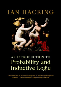 Paperback An Introduction to Probability and Inductive Logic Book