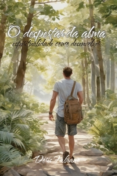Paperback O Despertar da Alma: Espiritualidade como desenvolver [Portuguese] Book