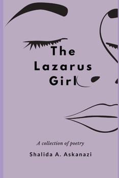 Paperback The Lazarus Girl: A Collection of Poetry Book