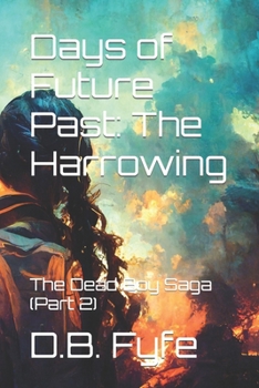 Paperback Days of Future Past: The Harrowing: The Dead Boy Saga (Part 2) Book
