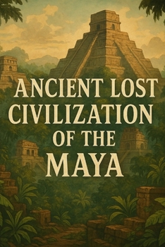Paperback Lost Civilization of the Maya Book