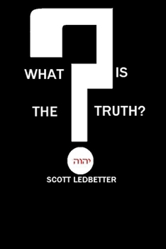 Paperback What Is The Truth? Book