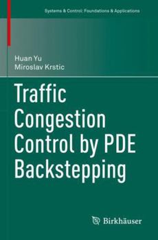 Paperback Traffic Congestion Control by Pde Backstepping Book
