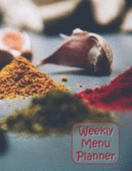 Paperback Weekly Menu Planner: Menu Planner (52 Week): Track And Plan Your Meals Weekly / Food Planner / Diary / Log / Shopping List / Journal: Meal Book