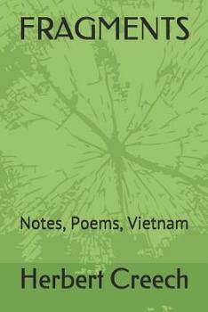Paperback Fragments: Notes, Poems, Vietnam Book