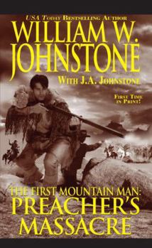 Preacher's Massacre - Book #19 of the First Mountain Man