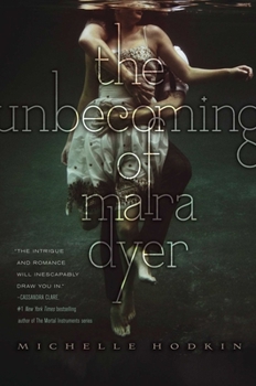 The Unbecoming of Mara Dyer - Book #1 of the Mara Dyer