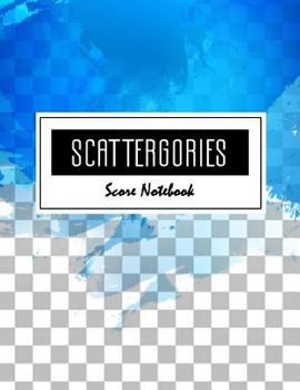 Paperback Scattergories Score Notebook: Scoresheet to keep track of who ahead in your favorite creative thinking category based party game, Size 8.5 x 11 Inch Book