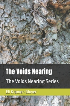 Paperback The Voids Nearing: The Voids Nearing Series Book