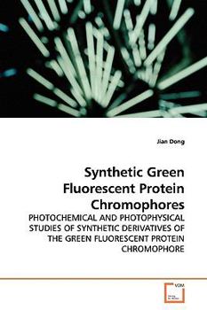 Paperback Synthetic Green Fluorescent Protein Chromophores Book